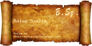 Balog Szelim névjegykártya